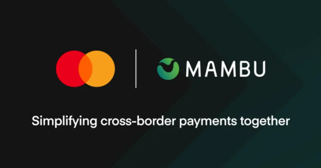تعاون بين Mambu وMastercard لتسهيل التحويلات المصرفية الدولية للبنوك